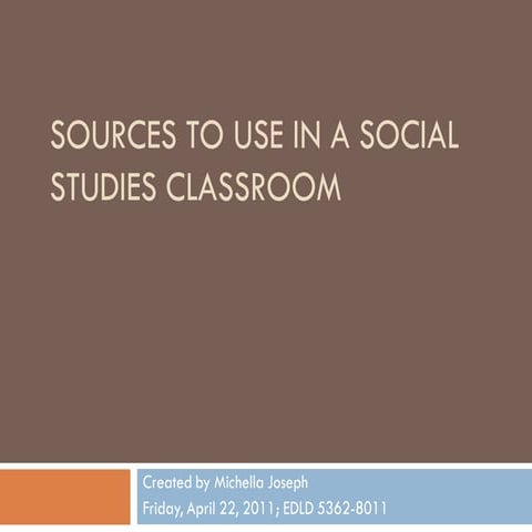 Sources to use in a social studies classroom