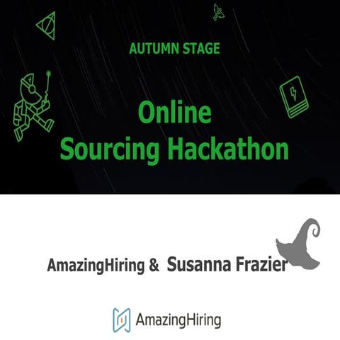 AmazingHiring Virtual Sourcing Hackathon ft. Susanna Frazier (9/13/18)