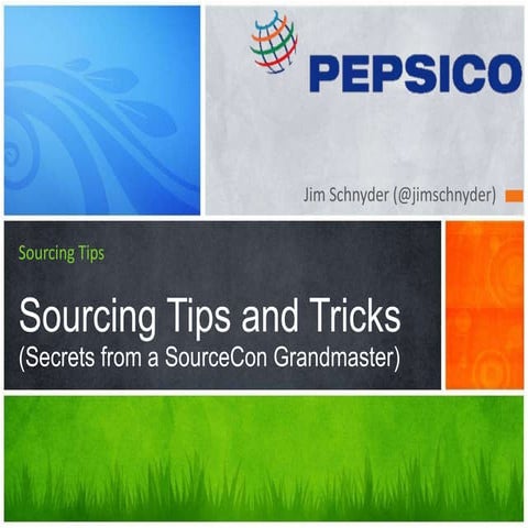 Sourcing Secrets from Jim Schnyder (SourceCon Sourcing Grandmaster 2011)