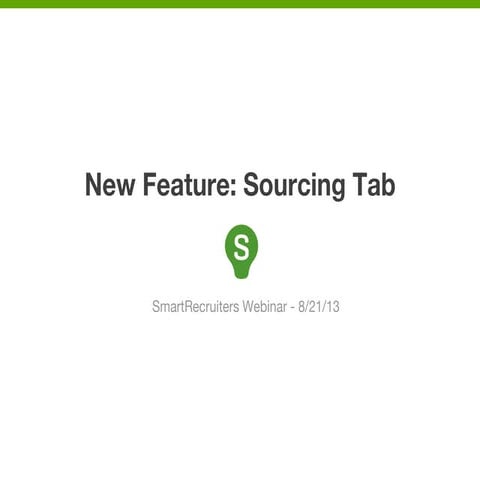 SmartRecruiters Webinar - Sourcing Tab