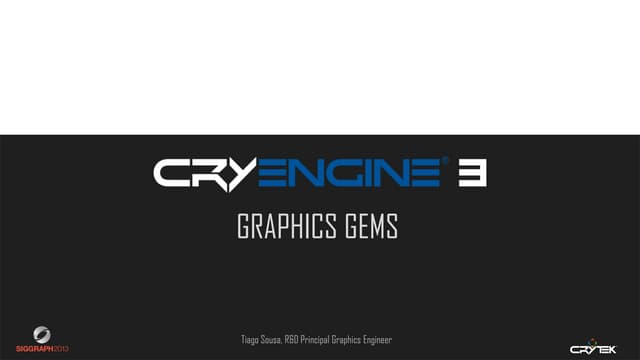 Graphics Gems from CryENGINE 3 (Siggraph 2013)