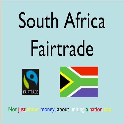 S O U T H  A F R I C A  Fairtrade  F I N A L