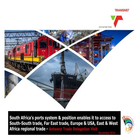 South africa’s ports system & position, enables it to access to south south t...