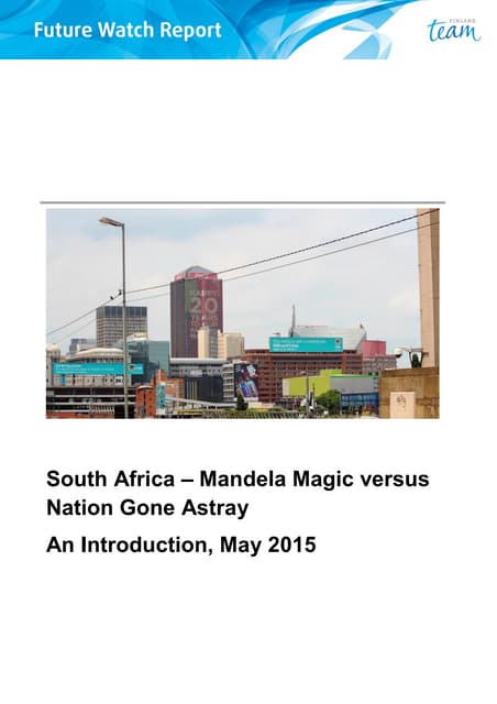 South Africa – Mandela Magic versus Nation Gone Astray? Future Watch Report, May 2015