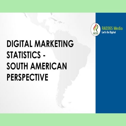 South America Digital Media Marketing 2014- Key Trends & Statistics 