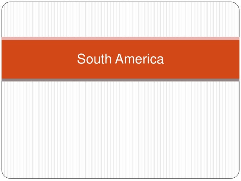 south america ppt