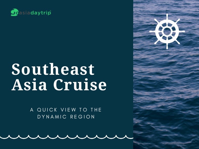Southeast Asia cruise