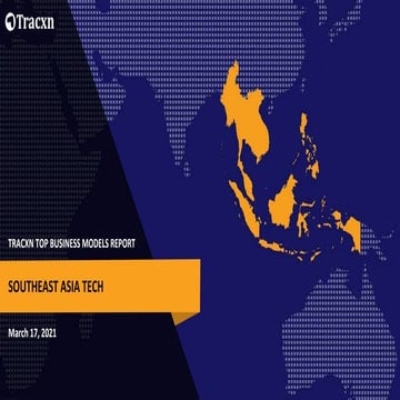 Tracxn- Southeast Asia Tech - Top Business Models - Mar 2021