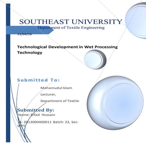 Technological development in wet processing technology
