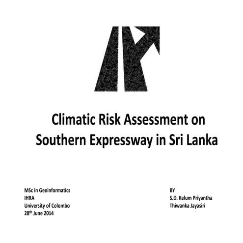 Cilmatic Risk Assessment Of Southern Express Way in Sri Lanka