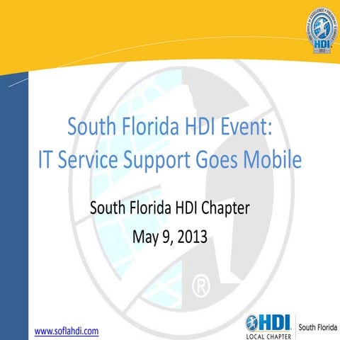 South Florida HDI Event: Mobility Creates Transparency and Increases Business...