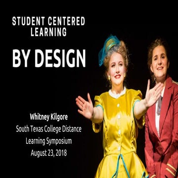 Student Centered Learning by Design