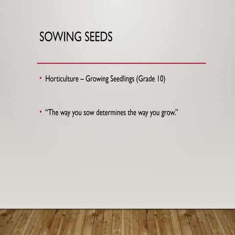 Sowing_Seeds_Presentation.pptx proper way of sowing seeds