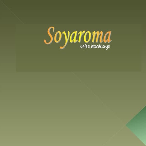 Soyaroma