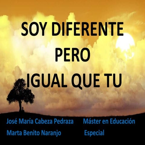 Soy diferente pero igual que TÚ