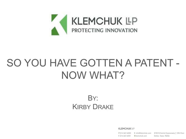 So You've Gotten a Patent - Now What?