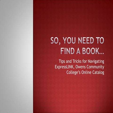 So, you need to find a book