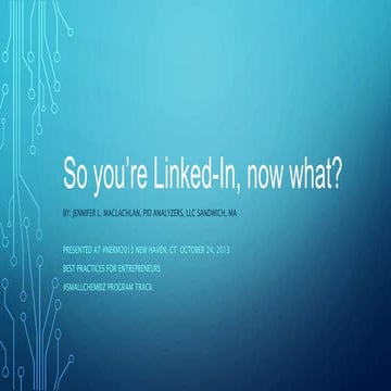 So you’re linked in, now what