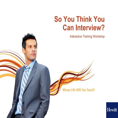 So You Think You Can Interview - Training Workshop