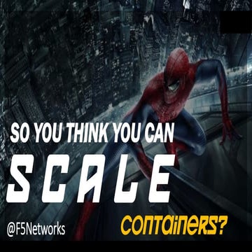 So you think you can scale containers