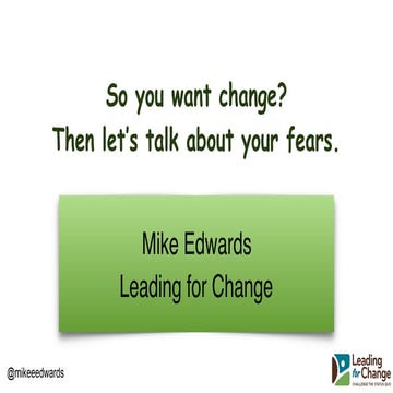 So you want change   lets talk fear - agile tdusa