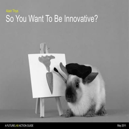 So you want to be innovative