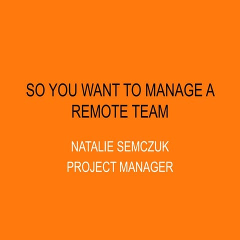 So you want to manage a remote team