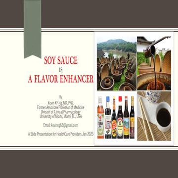 Soy sauce is a flavor enhancer