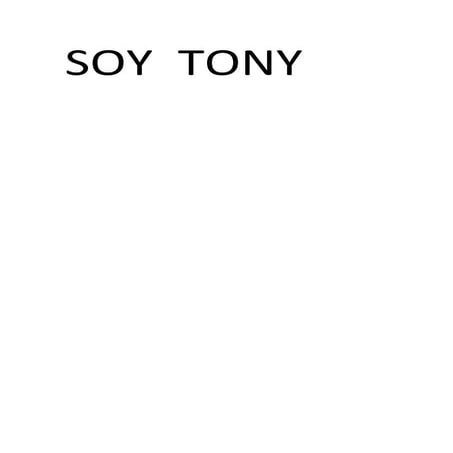 Soy  tony