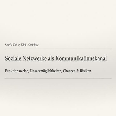 Einführung in Soziale Netzwerke von Sascha Dinse, Sozialvernetzer (freiberufl...