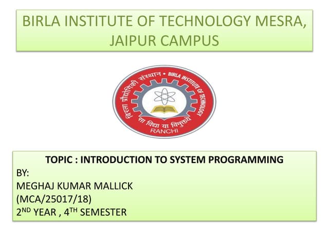 Introduction To System Programming Ppt Introduction To System Programming Ppt