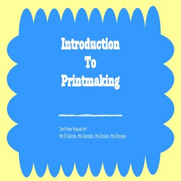 IntroductiontoPrintmakingPowerpoint-1.pdf