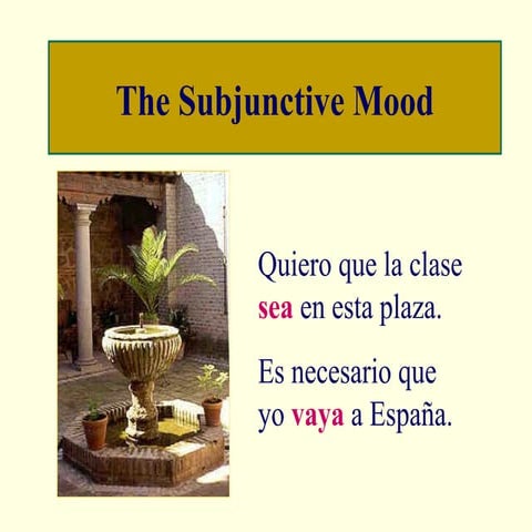 SPA103 Introduction to the Subjunctive