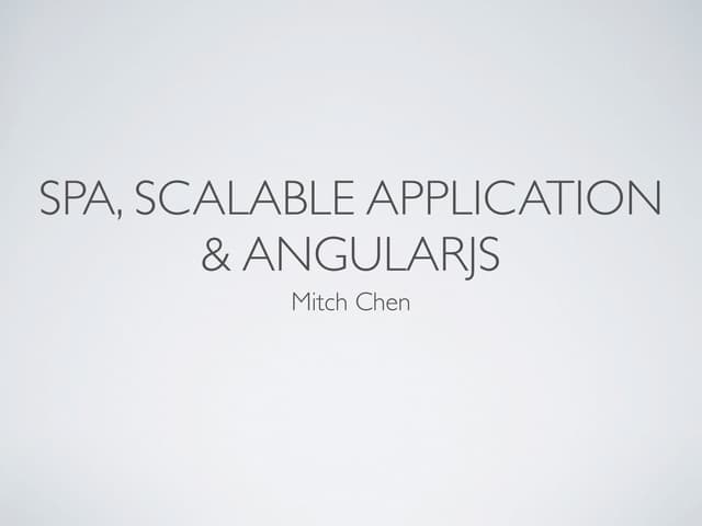 SPA, Scalable Application & AngularJS