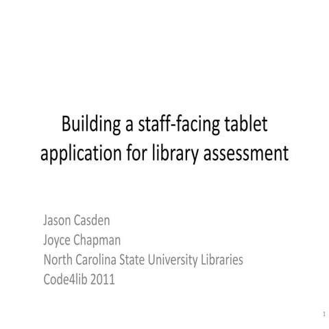 Building an Open Source Staff-Facing Tablet App for Library Assessment
