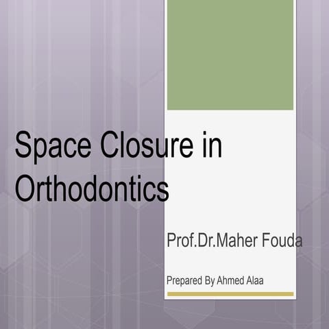 Space closure in orthdontics   