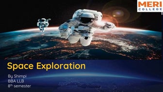 Significance of space exploration, interesting facts about space, Galaxies, b...