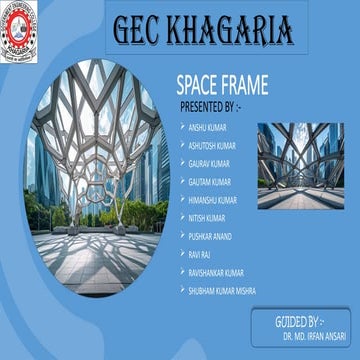 SPACE FRAME Presentation In GEC Khagaria