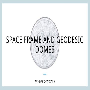 Space frame and geodesic domes in architecture.pptx