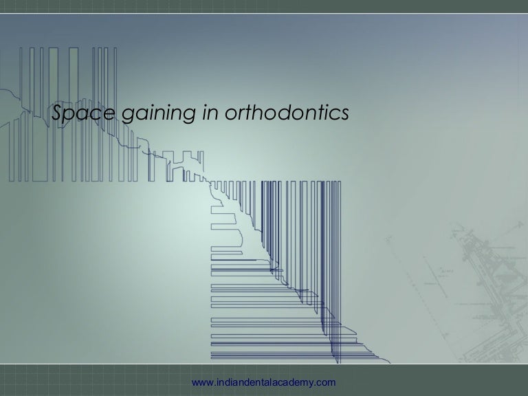 Space gaining in orthodontics