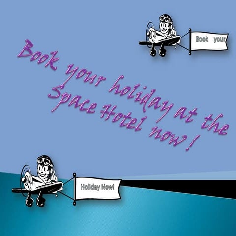 Book your holiday now!