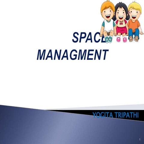Space managment