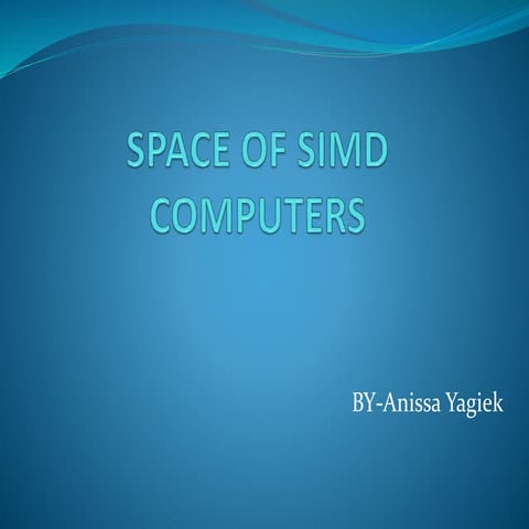 Space of simd computers