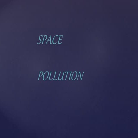 Space pollution