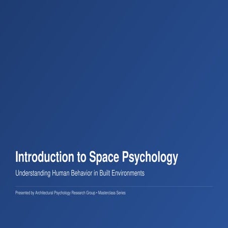 Introduction to Space Psychology: Designing Human-Centric Built ...