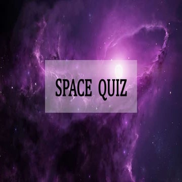 Space Quiz- A simple understanding of Universe