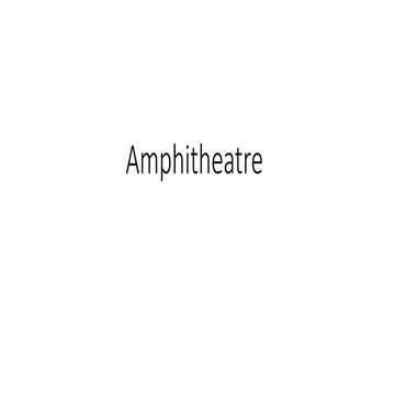  Amphitheatre.pptx