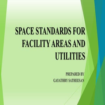 Space standards for facility areas and utilites