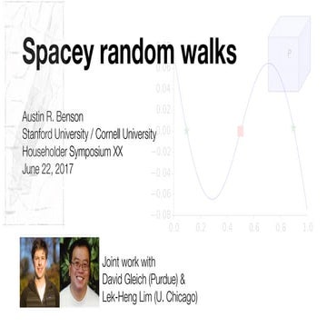 Spacey random walks from Householder Symposium XX 2017
