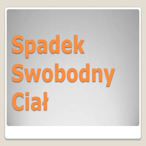 Spadek cial